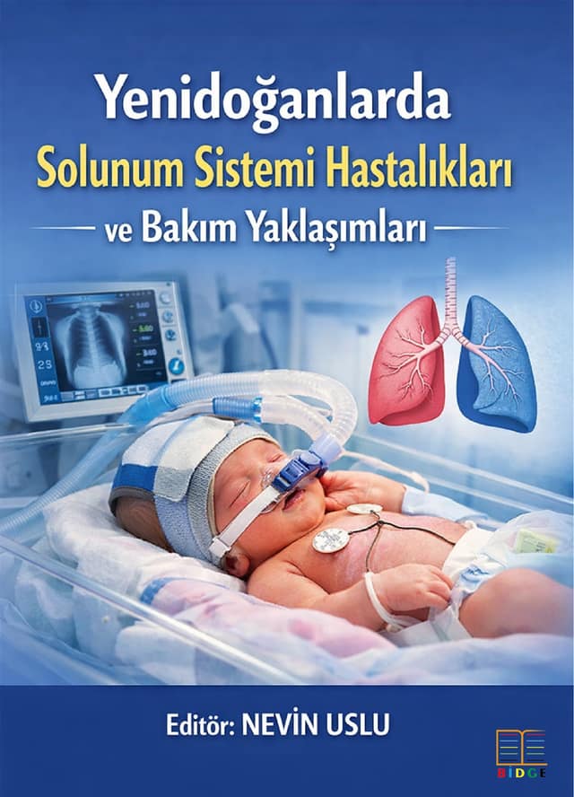 Yenidoğanlarda Solunum Sistemi Hastalıkları ve Bakım Yaklaşımları kapak görseli