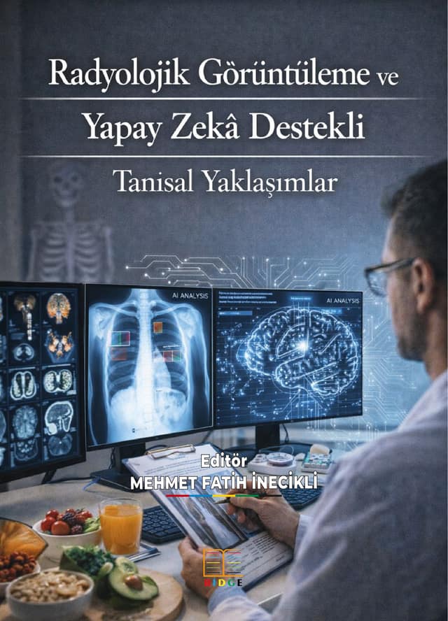 Radyolojik Görüntüleme ve Yapay Zekâ Destekli Tanısal Yaklaşımlar kapak görseli