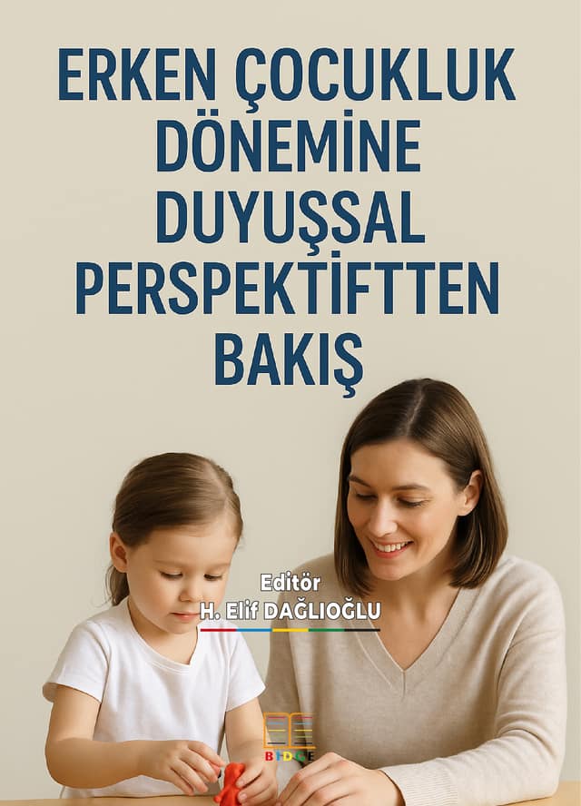 ERKEN ÇOCUKLUK DÖNEMİNE DUYUŞSAL PERSPEKTİFTEN BAKIŞ kapak görseli