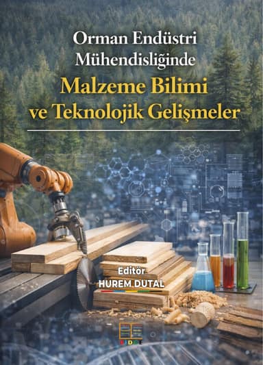 Orman Endüstri Mühendisliğinde Malzeme Bilimi ve Teknolojik Gelişmeler kapak görseli