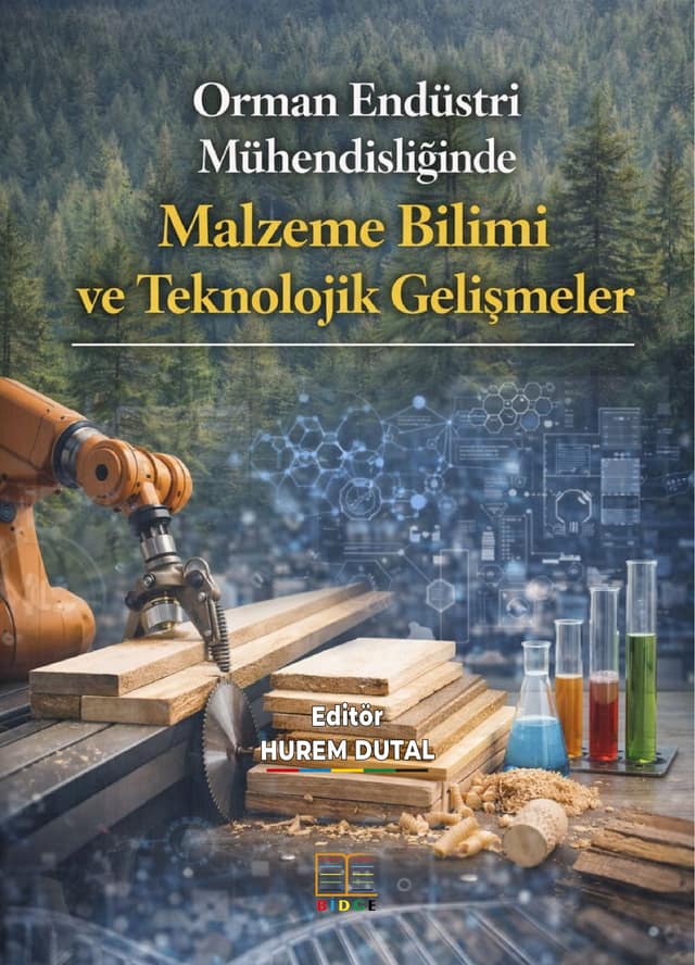 Orman Endüstri Mühendisliğinde Malzeme Bilimi ve Teknolojik Gelişmeler kapak görseli