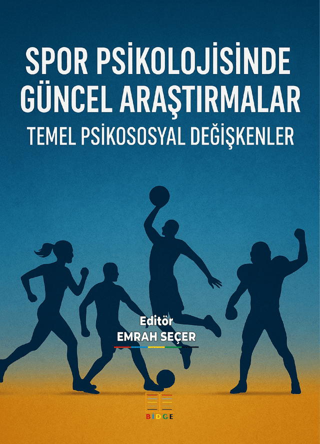 SPOR PSİKOLOJİSİNDE GÜNCEL ARAŞTIRMALAR: TEMEL PSİKOSOSYAL DEĞİŞKENLER kapak görseli