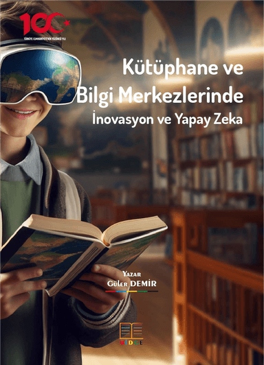 Kütüphane ve Bilgi Merkezlerinde İnovasyon ve Yapay Zeka kapak görseli