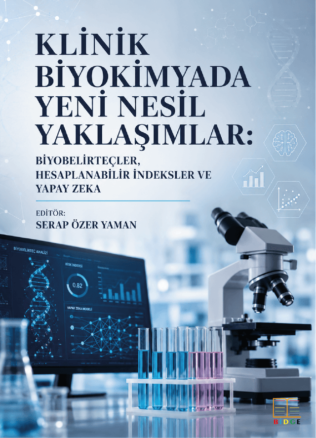 Klinik Biyokimyada Yeni Nesil Yaklaşımlar: Biyobelirteçler, Hesaplanabilir İndeksler ve Yapay Zeka kapak görseli