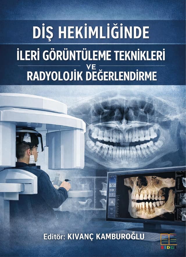 Diş Hekimliğinde İleri Görüntüleme Teknikleri ve Radyolojik Değerlendirme kapak görseli