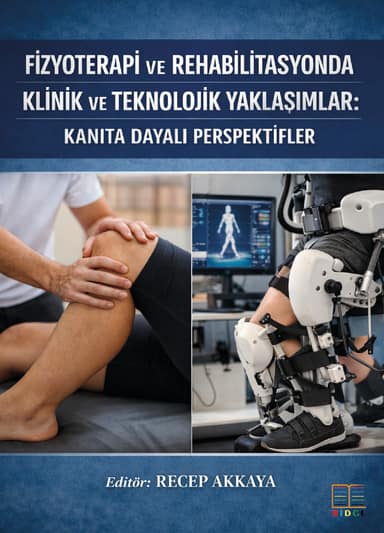 Fizyoterapi ve Rehabilitasyonda Klinik ve Teknolojik Yaklaşımlar: Kanıta Dayalı Perspektifler kapak görseli