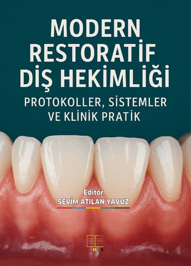 MODERN RESTORATİF DİŞ HEKİMLİĞİ: PROTOKOLLER, SİSTEMLER VE KLİNİK PRATİK kapak görseli