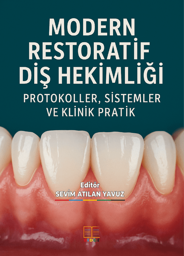 MODERN RESTORATİF DİŞ HEKİMLİĞİ: PROTOKOLLER, SİSTEMLER VE KLİNİK PRATİK kapak görseli