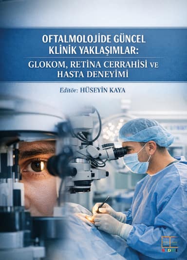 Oftalmolojide Güncel Klinik Yaklaşımlar: Glokom, Retina Cerrahisi ve Hasta Deneyimi kapak görseli