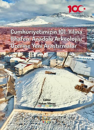 Cumhuriyetimizin 101. Yılına İthafen: Anadolu Arkeolojisi Üzerine Yeni Araştırmalar kapak görseli