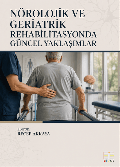 Nörolojik ve Geriatrik Rehabilitasyonda Güncel Yaklaşımlar kapak görseli