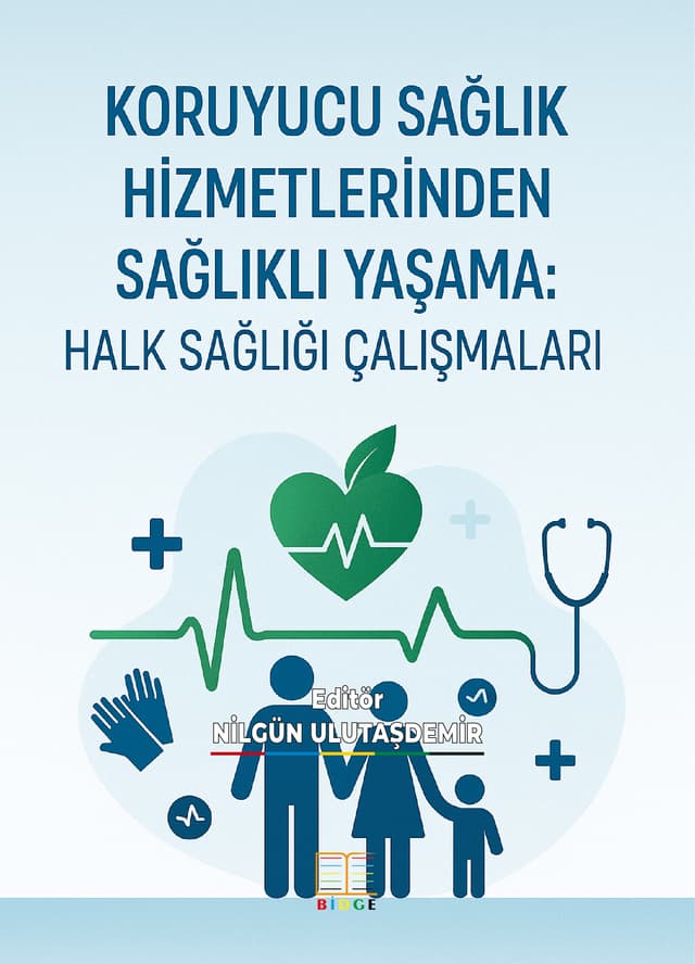 Koruyucu Sağlık Hizmetlerinden Sağlıklı Yaşama: Halk Sağlığı Çalışmaları kapak görseli