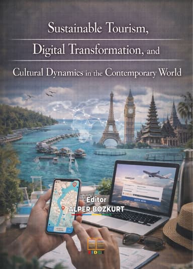 Sustainable Tourism, Digital Transformation, and Cultural Dynamics in the Contemporary World kapak görseli
