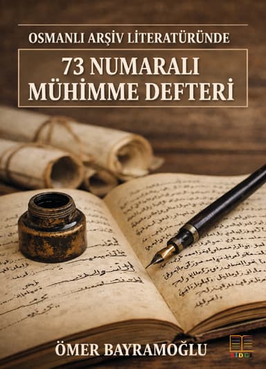 Osmanlı Arşiv Literatüründe 73 Numaralı Mühimme Defteri kapak görseli