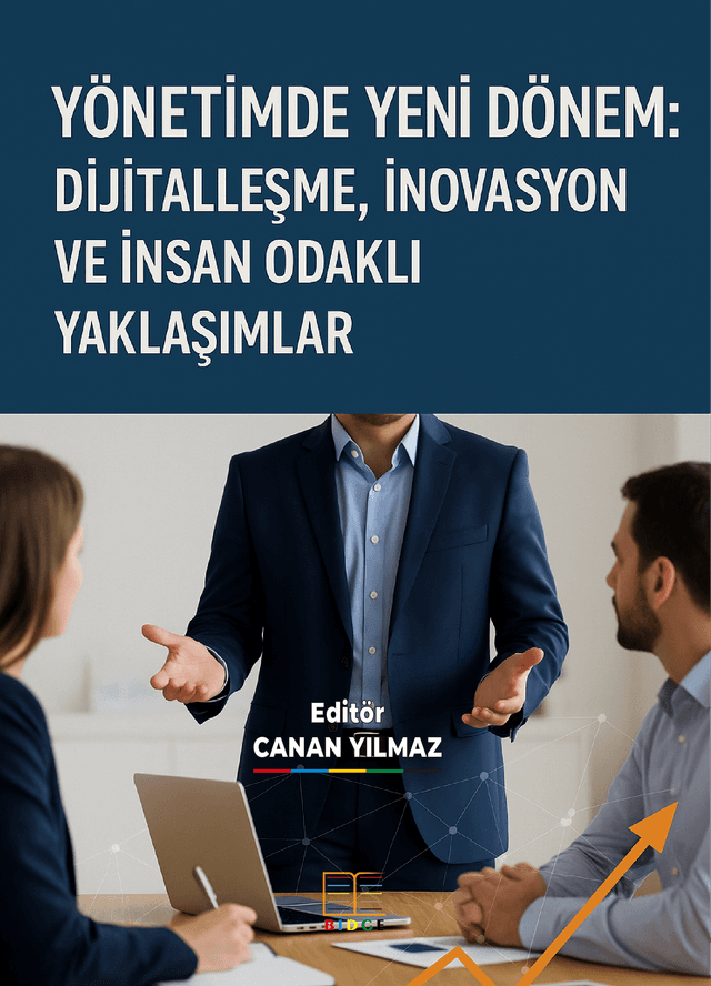 YÖNETİMDE YENİ DÖNEM: DİJİTALLEŞME, İNOVASYON VE İNSAN ODAKLI YAKLAŞIMLAR kapak görseli