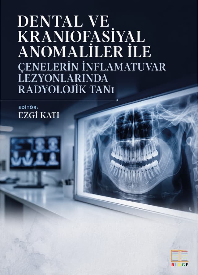 Dental ve Kraniofasiyal Anomaliler ile Çenelerin İnflamatuvar Lezyonlarında Radyolojik Tanı kapak görseli