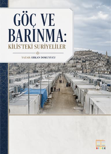 Göç ve Barınma: Kilis’teki Suriyeliler kapak görseli