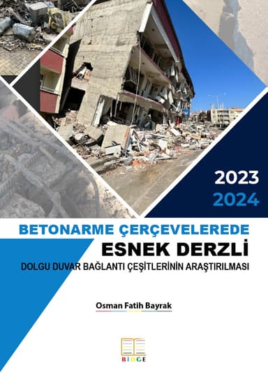 Betonarme Çerçevelerde Esnek Derzli Dolgu Duvar Bağlantı Çeşitlerinin Araştırılması kapak görseli