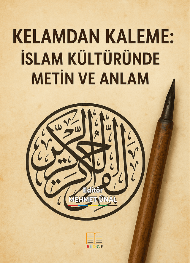 KELAMDAN KALEME: İSLAM KÜLTÜRÜNDE METİN VE ANLAM kapak görseli
