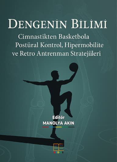 DENGENİN BİLİMİ: CİMNASTİKTEN BASKETBOLA POSTÜRAL KONTROL, HİPERMOBİLİTE VE RETRO ANTRENMAN STRATEJİLERİ kapak görseli