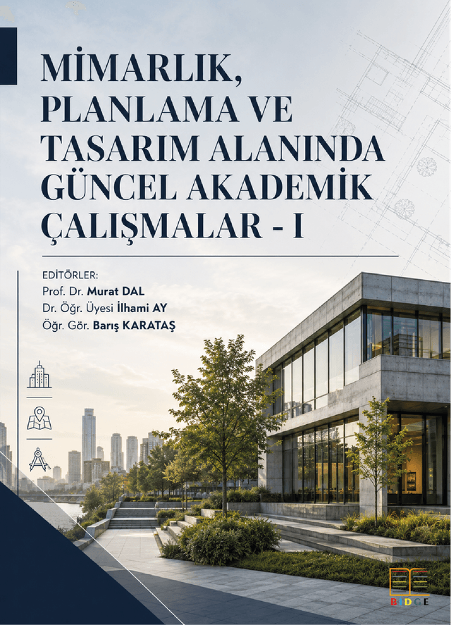 Mimarlık, Planlama ve Tasarım Alanında Güncel Akademik Çalışmalar - I kapak görseli