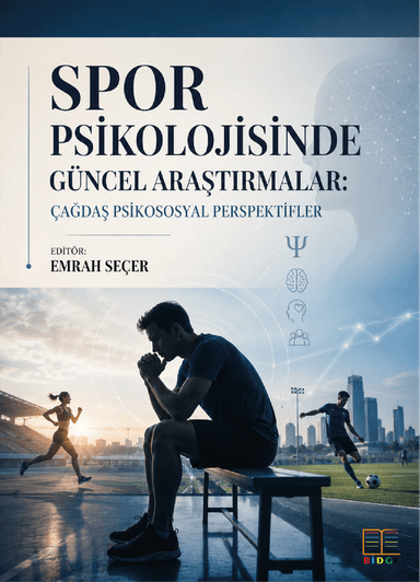 Spor Psikolojisinde Güncel Araştırmalar: Çağdaş Psikososyal Perspektifler kapak görseli