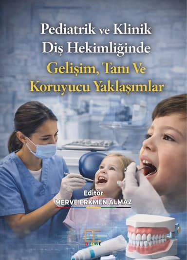 Pediatrik ve Klinik Diş Hekimliğinde Gelişim, Tanı Ve Koruyucu Yaklaşımlar kapak görseli