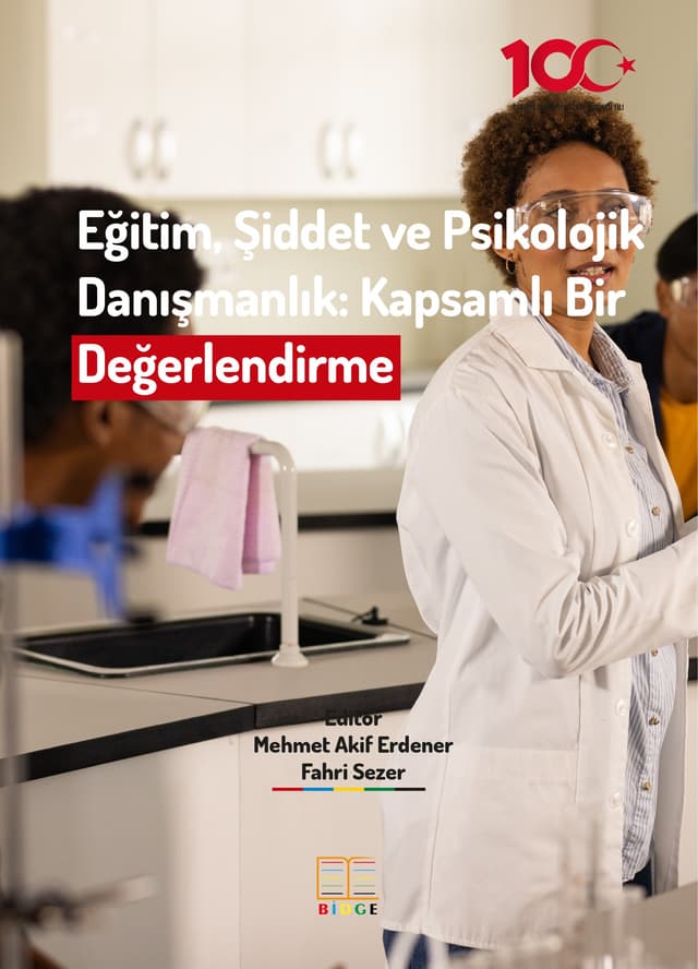 Eğitim, Şiddet ve Psikolojik Danışmanlık: Kapsamlı  Bir Değerlendirme kapak görseli