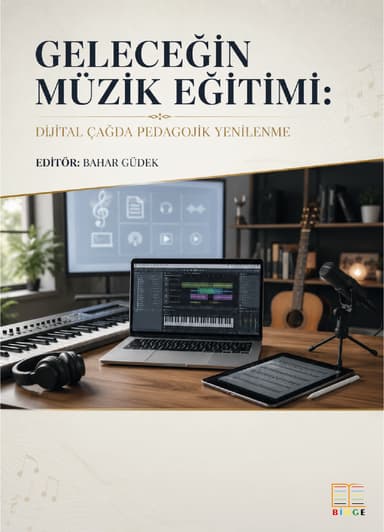 Geleceğin Müzik Eğitimi: Dijital Çağda Pedagojik Yenilenme kapak görseli
