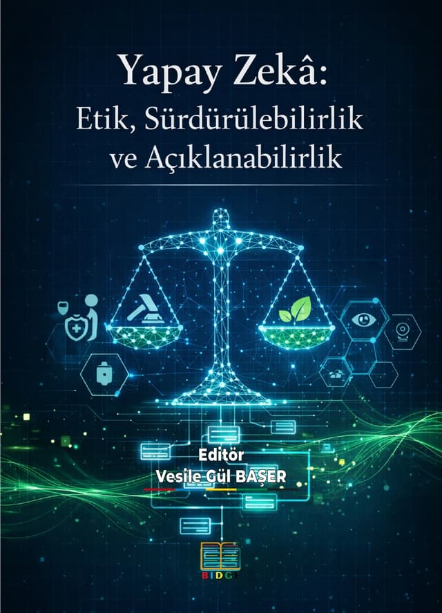 Yapay Zekâ: Etik, Sürdürülebilirlik ve Açıklanabilirlik kapak görseli