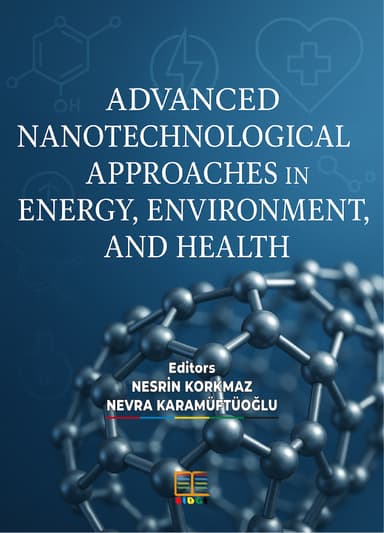 ADVANCED NANOTECHNOLOGICAL APPROACHES IN ENERGY, ENVIRONMENT, AND HEALTH kapak görseli