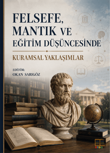 Felsefe, Mantık ve Eğitim Düşüncesinde Kuramsal Yaklaşımlar kapak görseli