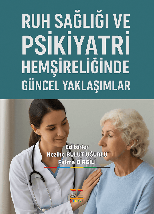 RUH SAĞLIĞI VE PSİKİYATRİ HEMŞİRELİĞİNDE GÜNCEL YAKLAŞIMLAR kapak görseli