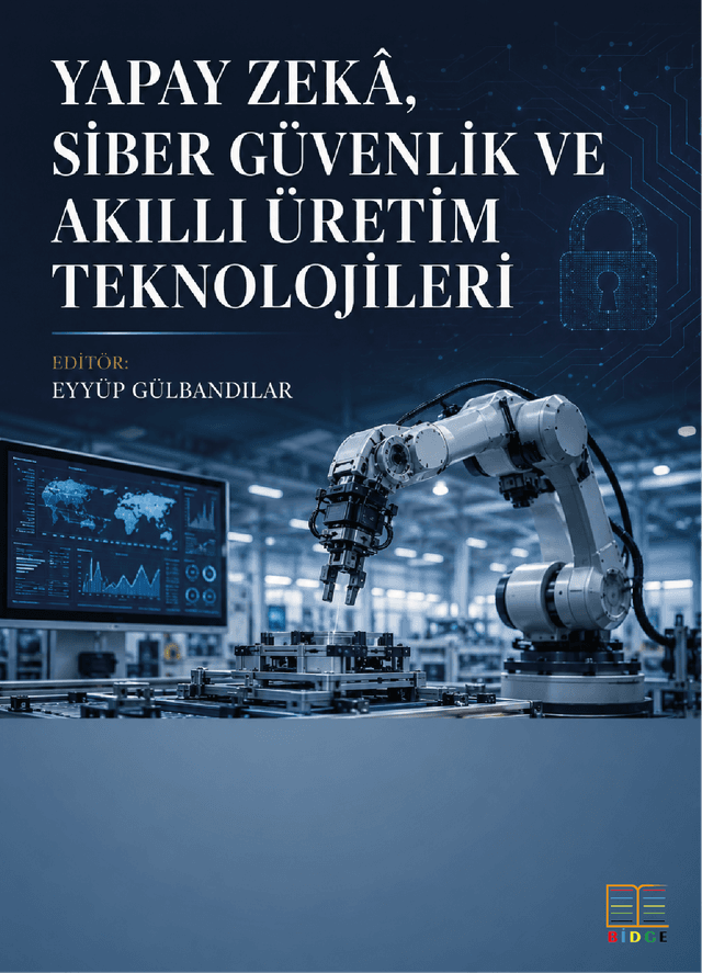 Yapay Zekâ, Siber Güvenlik ve Akıllı Üretim Teknolojileri kapak görseli