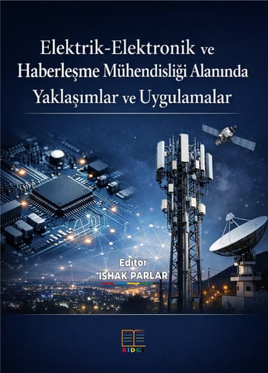 Elektrik-elektronik ve Haberleşme Mühendisliği Alanında Yaklaşımlar Ve Uygulamalar kapak görseli
