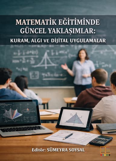 Matematik Eğitiminde Güncel Yaklaşımlar: Kuram, Algı ve Dijital Uygulamalar kapak görseli
