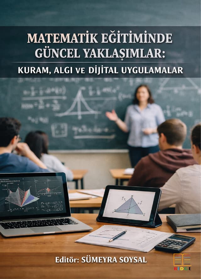Matematik Eğitiminde Güncel Yaklaşımlar: Kuram, Algı ve Dijital Uygulamalar kapak görseli