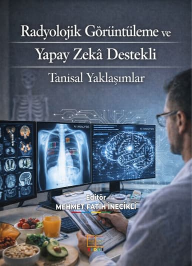 Radyolojik Görüntüleme ve Yapay Zekâ Destekli Tanısal Yaklaşımlar kapak görseli