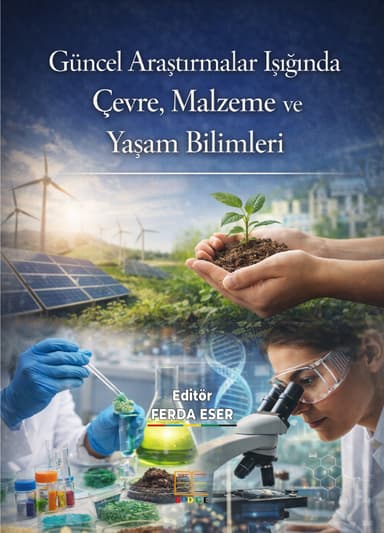 Güncel Araştırmalar Işığında Çevre, Malzeme ve Yaşam Bilimleri kapak görseli