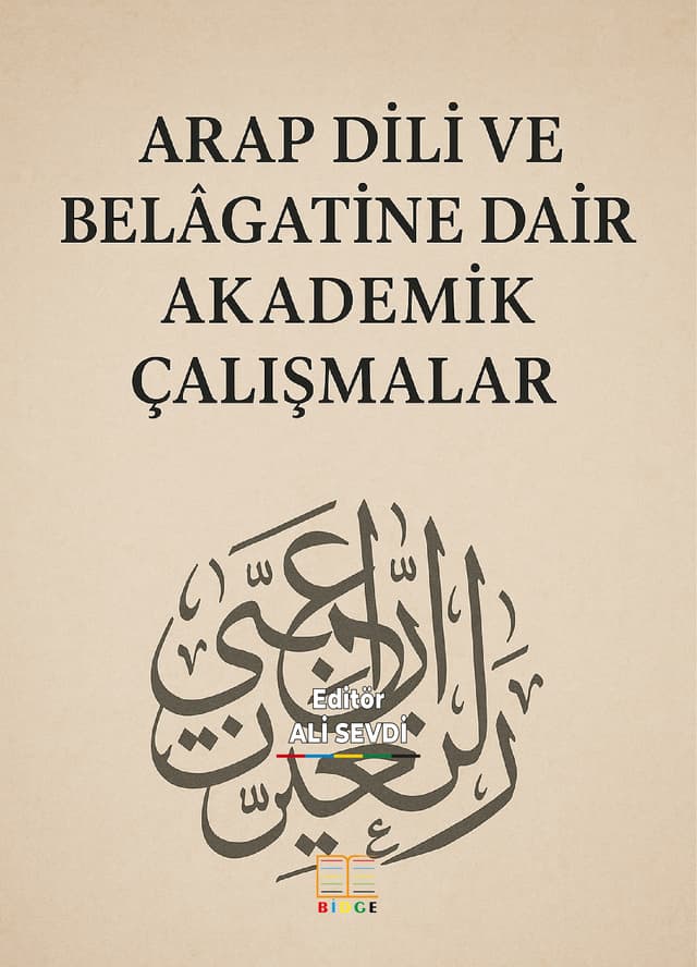 ARAP DİLİ VE BELÂGATİNE DAİR AKADEMİK ÇALIŞMALAR kapak görseli