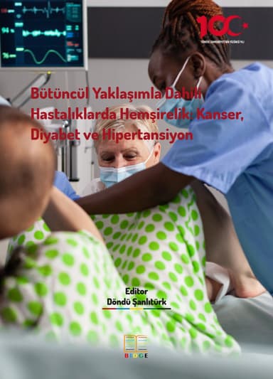 Bütüncül yaklaşımla dahili hastalıklarda hemşirelik: kanser, diyabet ve hipertansiyon kapak görseli