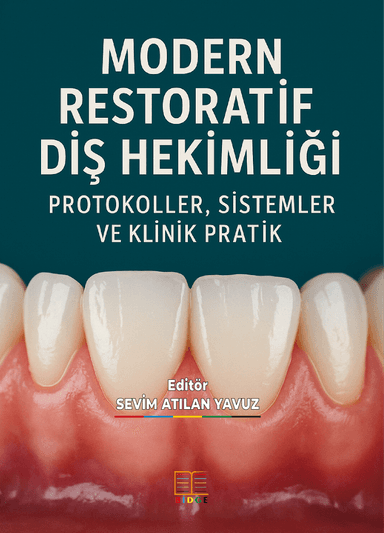 MODERN RESTORATİF DİŞ HEKİMLİĞİ: PROTOKOLLER, SİSTEMLER VE KLİNİK PRATİK kapak görseli