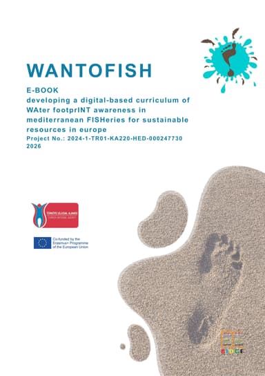 WANTOFISH - DEVELOPING A DIGITAL-BASED CURRICULUM OF WATER FOOTPRINT AWARENESS IN MEDITERRANEAN FISHERIES FOR SUSTAINABLE RESOURCES IN EUROPE kapak görseli