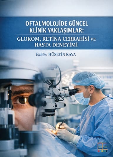 Oftalmolojide Güncel Klinik Yaklaşımlar: Glokom, Retina Cerrahisi ve Hasta Deneyimi kapak görseli