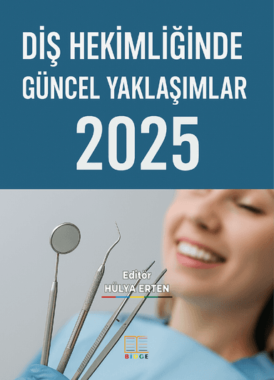 DİŞ HEKİMLİĞİNDE GÜNCEL YAKLAŞIMLAR 2025 kapak görseli
