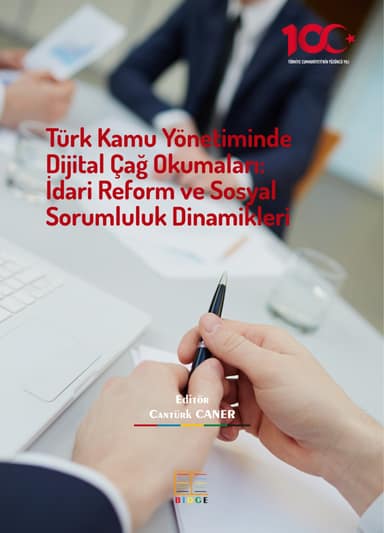 Türk Kamu Yönetiminde Dijital Çağ Okumaları: İdari Reform ve Sosyal Sorumluluk Dinamikleri kapak görseli