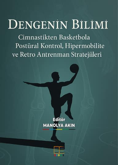 DENGENİN BİLİMİ: CİMNASTİKTEN BASKETBOLA POSTÜRAL KONTROL, HİPERMOBİLİTE VE RETRO ANTRENMAN STRATEJİLERİ kapak görseli
