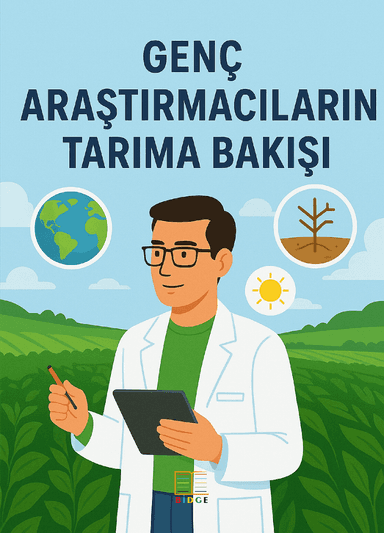 GENÇ ARAŞTIRMACILARIN TARIMA BAKIŞI kapak görseli