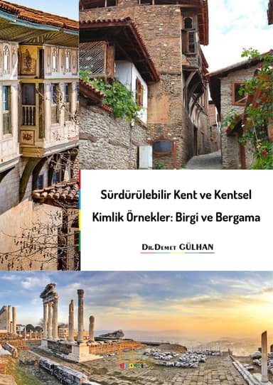 Sürdürülebilir Kent ve Kentsel Kimlik Örnekler: Birgi ve Bergama kapak görseli