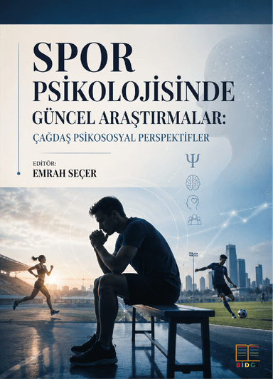 Spor Psikolojisinde Güncel Araştırmalar: Çağdaş Psikososyal Perspektifler kapak görseli